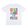 Girls Aloud and Proud Pride Tee 2024